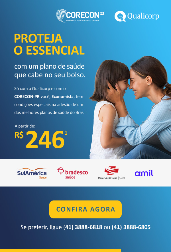 PROTEJA O ESSENCIAL com um plano de saúde que cabe no seu bolso. Só com a Qualicorp e com o CORECON-PR você, Economista, tem condições especiais na adesão de um dos melhores planos de saúde do Brasil. A partir de R$ 246¹. Confira Agora ou Se preferir, ligue (41) 3888-6818 ou (41) 3888-6805